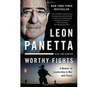 Worthy Fights : A Memoir of Leadership in War and Peace - [Version Originale] Inconnu (Auteur)
