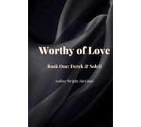 Worthy of Love: Derek & Soleil