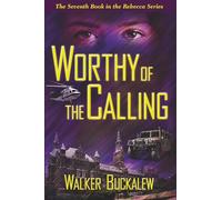 Worthy of the Calling