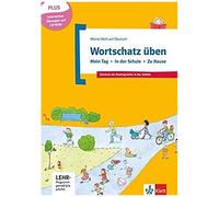 Wortschatz Üben: Mein Tag - In Der Schule - Zu Hause, Inkl. Cd-Rom