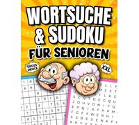 Wortsuche und Sudoku für Senioren Großdruck: Das perfekte Geschenk für Oma und Opa - 170 Rätsel in extra großer Schrift