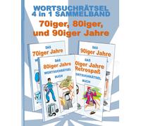 Wortsuchrätsel 4 In 1 Sammelband 70iger, 80iger Und 90iger Jahre