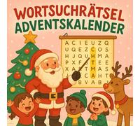 Wortsuchrätsel Adventskalender: 24 Tage voller Weihnachtsfreude | 48 festliche Wortsuche-Puzzles | Geschenkidee für Kinder, Erwachsene & Familie