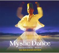 Woschek - Mystic Dance-Devotional Music