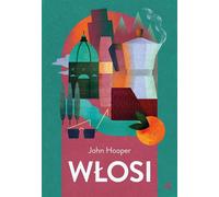 Włosi - John Hooper (littérature, non-fiction, reportage en polonais)