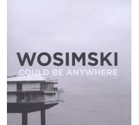 Wosimski - Could Be Anywhere [Import]