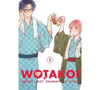Wotakoi. L'amour est difficile pour les otakus. Volume 6