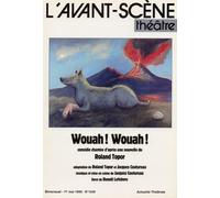 Wouah! Wouah! - Roland Topor - L'avant-Scene Theatre - broché - Revue