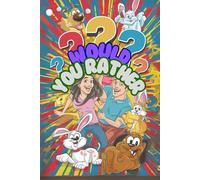 Woul you rather:Pet love edition Furry Fun- Paws and Choices: The Ultimate Pet Would You Rather: 25 Hilarious Questions to Challenge Young Minds