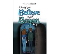 Would you believe it all began in a …