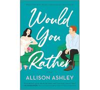 Would You Rather: A Novel