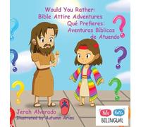 Would You Rather: Bible Attire Adventures: Qué Prefieres: Aventuras Bíblicas de Atuendo