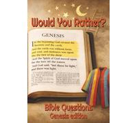 Would You Rather Bible Questions: Genesis edition with easy to read print for people interested in how this world began | 6x9 inches, 101 pages of ... and small group discussion starters