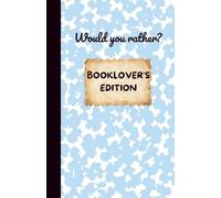 Would You Rather? Booklover's Edition