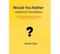 Would You Rather: Family Fun Time Edition