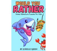 Would You Rather Ocean Adventure Funnies For Kids: Laugh-Out-Loud Game Book Scenarios with Sharks, Mermaids, Dolphins & More!