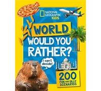 Would you rather? World: A Fun-Filled Family Game Book