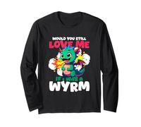 Would You Still Love Me If I Wyrm Manche Longue