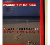 Grusin - Wouldn't It Be Nice-Jazz Portr