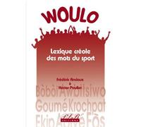 Woulo lexique creole sportif - Anciaux - Plb Eds Fwi - relié - Livre