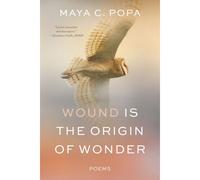 Wound Is The Origin Of Wonder