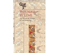 Wounded by Love: The Life and Wisdom of Saint Porphyrios by Elder Porphyrios (2005-03-01)