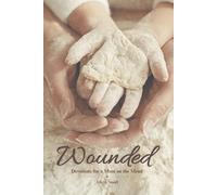 Wounded: Devotions for a Mom on the Mend