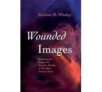 Wounded Images: Revisioning the Imago Dei through a Reading of Jean Rhys's Interwar Novels