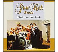 Wouter van den Broek - Grote Kerk Breda - Wouter van den Broek