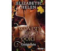 Woven by Gold - Goldgeliebt: Roman