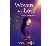 Woven by Love: The Second Thread