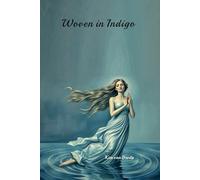 WOVEN IN INDIGO: A Collection of Poems