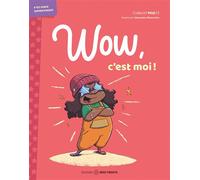 Wow, c'est moi ! - Collectif Midi33 - Midi Trente - broché - Guide