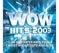 Wow Hits 2003 by Wow Hits (2002-10-01)