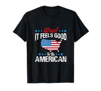 Wow It Feels Good to Be Drapeau américain 4 Juillet T-Shirt