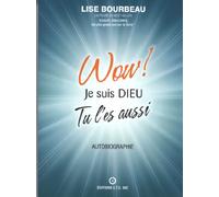 Wow ! Je suis Dieu - Tu l'es aussi