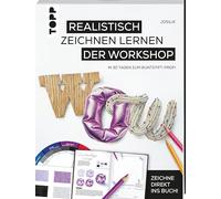 WOW! Realistisch zeichnen lernen - der Workshop: In 30 Tagen zum Buntstift-Profi. Zeichne direkt ins Buch!