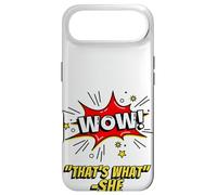 Wow That's What She Funny Quote Coque pour iPhone Air