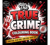 WOW! The Ultimate True Crime Colouring Book: A True Crime fun book with 40 designs of a mix of all things fun and mysterious