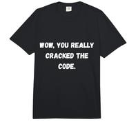 Wow, Vous Avez Vraiment déchiffré Le Code Phrases sarcastiques drôles Comfort Colors Adult Heavyweight T-Shirt