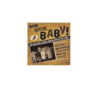 Wow, Wow, Baby: 1950s R&b, Blues & Gospel From Dolphin's Of Hollywood, Vol. 3