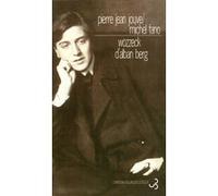 Wozzeck D'alban Berg - Précédé Du Texte De L'opéra
