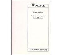 Woyzeck Georg Büchner (Auteur), Daniel Benoin (Traduction)