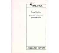Woyzeck Georg Büchner (Auteur), Daniel Benoin (Traduction)