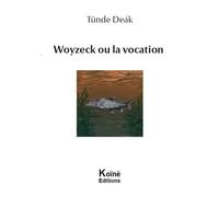 Woyzeck ou la vocation