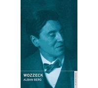 Wozzeck: (English National Opera Guide 42)