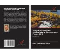 Wp¿Yw Okupacji Na ¿Rodowisko W Vargem Das Flores Apa
