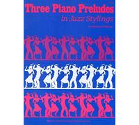WP141 - Three Piano Preludes in Jazz Stylings - O'Hearn by Arletta O'Hearn (1984-01-01)