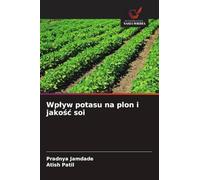 Wplyw potasu na plon i jakośc soi