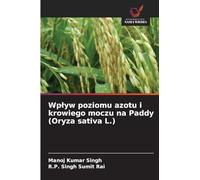 Wplyw poziomu azotu i krowiego moczu na Paddy (Oryza sativa L.)